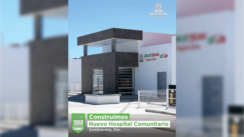 Nuevo Hospital comunitario en Sombrerete, Zac.