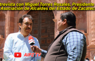 Video: Entrevista con Miguel Torres, Presidente. de la Asociación de Alcaldes del Edo. de Zacatecas