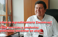 Entrevista: Adolfo Bonilla Gómez, Agroalimentaria Zacatecas