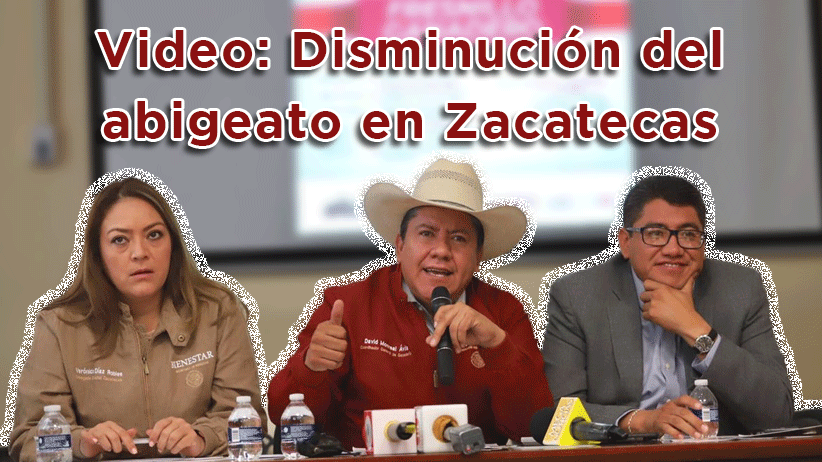 Video: Disminución del abigeato en Zacatecas