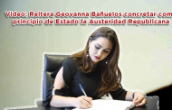 Video: Reitera Geovanna Bañuelos concretar como principio de Estado la Austeridad Republicana