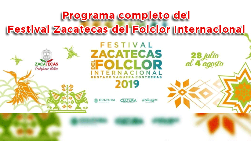 Programa completo del Festival Zacatecas del Folclor Internacional