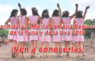 Ven y conoce a las Candidatas a Reina de Feria Regional de la Tuna y de la Uva 2019