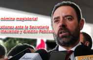 Video: La nómina magisterial y gestiones ante la Secretaría de Hacienda y Crédito Público