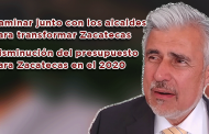 Video: Caminar junto con los alcaldes para transformar Zacatecas y la disminución del Presupuesto para Zacatecas en el 2020