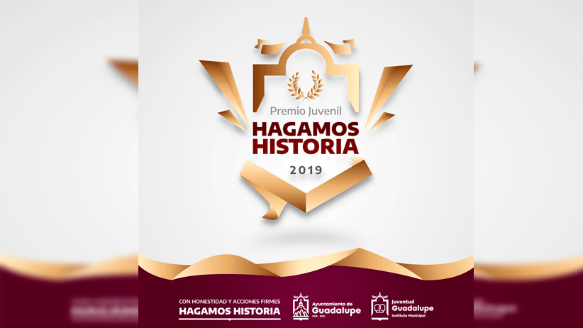 Convoca Ayuntamiento de Guadalupe  a participar en el Premio Juvenil Hagamos Historia 2019
