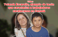 Video: Yolanda Escareño, ejemplo de tesón que caracteriza a trabajadores zacatecanos en Canadá