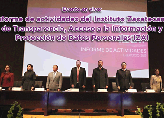 Evento en vivo: Informe de actividades del Instituto Zacatecano de Transparencia, Acceso a la Información y Protección de Datos Personales IZAI