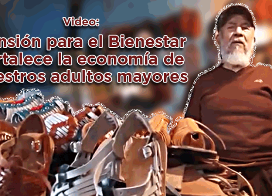 Video: Pensión para el Bienestar fortalece la economía de nuestros adultos mayores