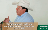 David Monreal reafirma compromiso con ganaderos para 2020