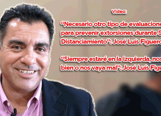 Video: “Necesario otro tipo de evaluaciones para prevenir extorsiones durante el  Sano Distanciamiento”: José Luís Figueroa