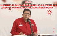 En vivo| Presentación de la estrategia de apoyos y programas para grupos vulnerables por parte de la Sedesol Estatal.