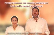 Video: Porqué Zacatecas nos necesita, sumémonos a esta noble causa: Caty Monreal.