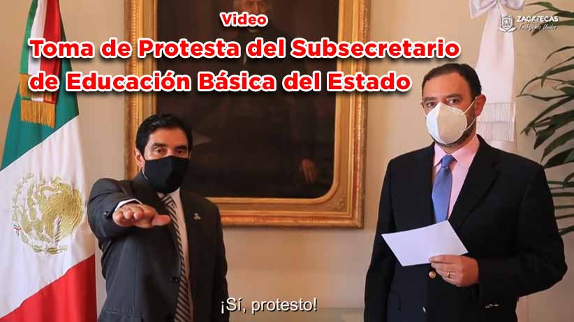 Toma de Protesta del Subsecretario de Educación Básica del Estado (video)