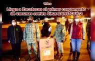 Llega a Zacatecas primer cargamento de vacunas contra virus SARS-CoV-2 (video)