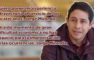 Quiero poner mi experiencia y trayectoria al servicio de los zacatecanos: Jorge Miranda Castro (Vídeo)