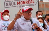 “Que llueva, que truene; ya nada nos detiene”: Saúl Monreal Ávila
