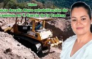 Inicia Arcelia Muro rehabilitación de caminos en T. García de la Cadena