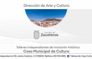 Reactivará municipio de Zacatecas talleres de iniciación artística en la Casa de Cultura