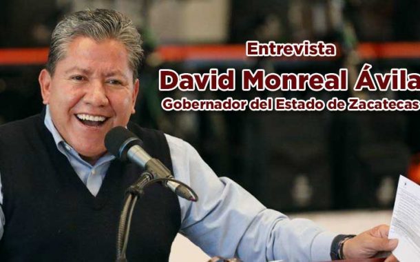 Entrevista con el Gobernador David Monreal Ávila (En vivo)