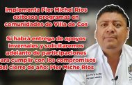 Implementa Pier Michel Ríos exitosos programas en comunidades de Villa de Cos (Entrevista)