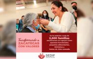 Más de 2 mil 500 familias han recibido apoyos asistenciales del programa “Transformando Zacatecas con Valores”