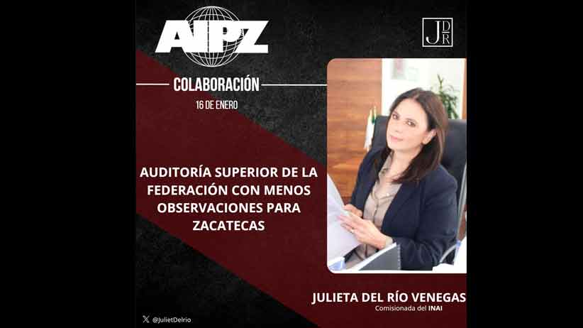 Auditoría Superior de la Federación con menos observaciones para Zacatecas