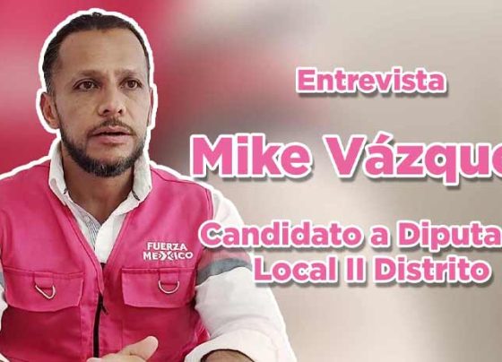 Entrevista a Mike Vázquez, Candidato a Diputado Local II Distrito