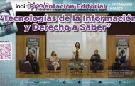 Presentación Editorial “Tecnologías de la Información y Derecho a Saber”