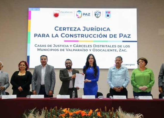 Tras más de 20 años, Casas de Justica y Cárceles Distritales de Valparaíso y Ojocaliente obtienen certeza jurídica
