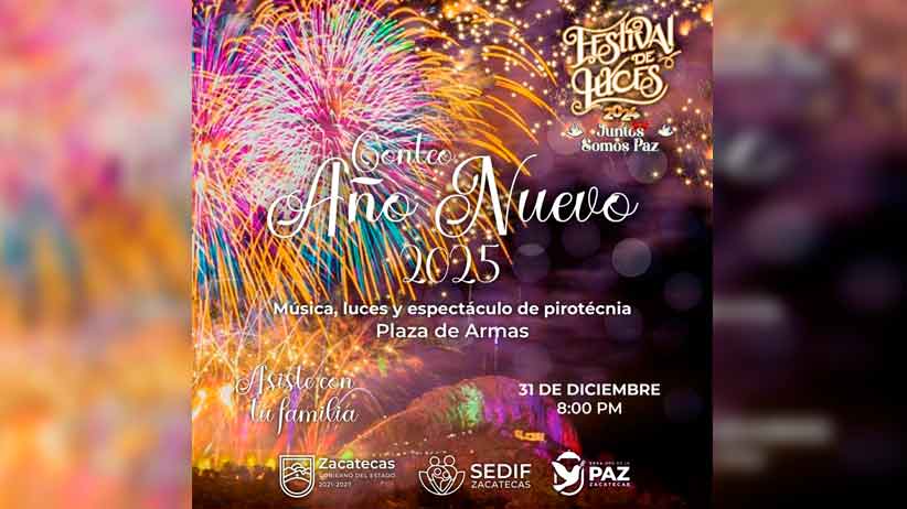 Gobierno de Zacatecas invita a recibir el Año Nuevo 2025 con celebración en Plaza de Armas