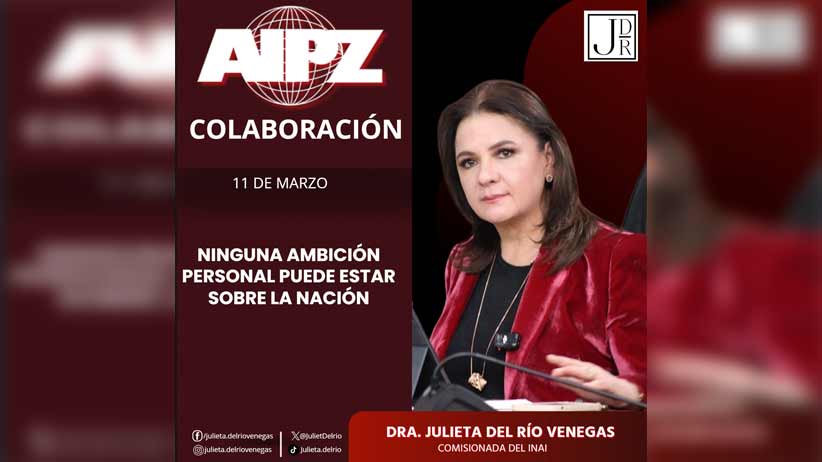 Ninguna ambición personal puede estar sobre la nación