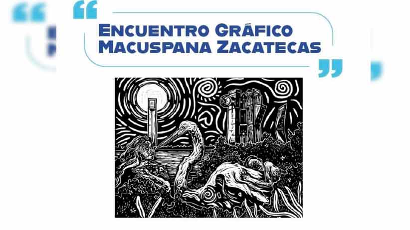 “Encuentro Gráfico Macuspana-Zacatecas” en la Casa Municipal de Cultura