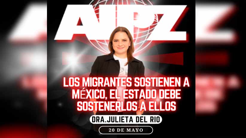 Los migrantes sostienen a México, el Estado debe sostenerlos a ellos   