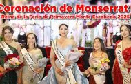 Coronación de Monserrat I, Reina de la Feria de Primavera Monte Escobedo 2025