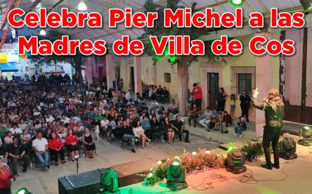 Celebra Pier Michel Ríos a las Madres de Villa de Cos