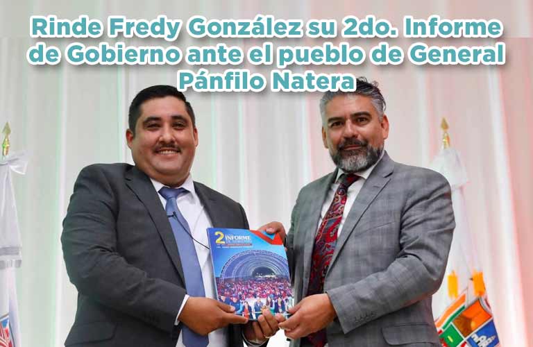 Rinde Fredy González su 2do. Informe de Gobierno ante el pueblo de General Pánfilo Natera